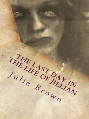 The Last Day in the Life of Jillian - ebook